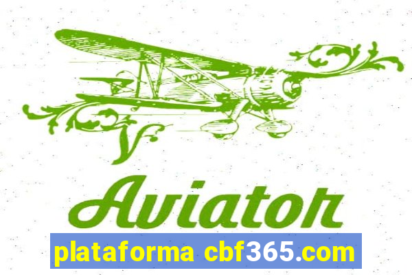 plataforma cbf365.com